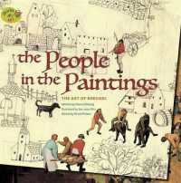 The People in the Paintings : The Art of Bruegel (Stories of Art) （Library Binding）