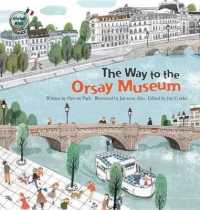 The Way to the Orsay Museum : France (Global Kids Storybooks)