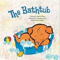The Bathtub : Growing (Step Up -- Life)