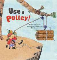 Use a Pulley : Simple Machines-Pulleys (Science Storybooks)