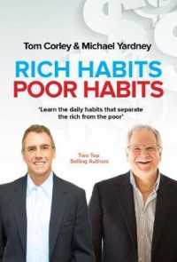 Rich Habits, Poor Habits : Learn the Daily Habits That Separate the Rich and the Poor