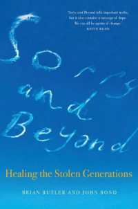Sorry and Beyond : Healing the Stolen Generations