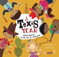 A Texas Year : Twelve Months in the Life of Texan Kids