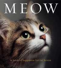 Meow : A book of happiness for cat lovers (Animal Happiness)