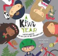 Kiwi Year : Twelve months in the life of New Zealand's kids (A Kids' Year) -- Hardback
