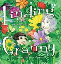 Finding Granny : We never really lose the people we love ...