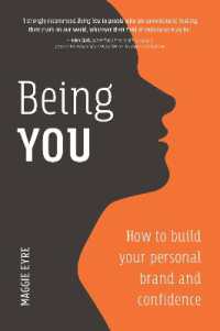 Being You : How to Build Your Personal Brand and Confidence