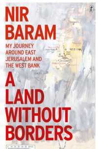 A Land without Borders : My Journey around East Jerusalem and the West Bank