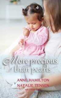 More Precious than Pearls (with Study Guide) : The Mother's Blessing and God's Favour Towards Women