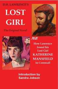 D.H. Lawrence's Lost Girl : Plus How Lawrence Found His Lost Girl in Cornwall