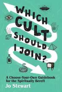 Which Cult Should I Join? : A Choose-Your-Own Guidebook for the Spiritually Bereft
