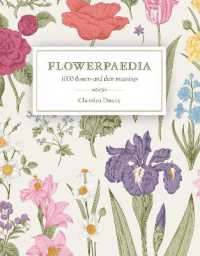 Flowerpaedia : 1000 flowers and their meanings