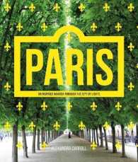 Paris : An Inspired Wander through the City of Lights