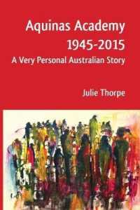 Aquinas Academy 1945-2015 : A Very Personal Australian Story