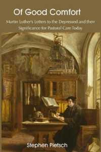 Of Good Comfort : Martin Luther's Letters to the Depressed & Their Significance for Pastoral Care Today