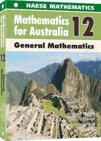 Mathematics for Australia 12 - General Mathematics (Mathematics for Australia)