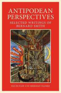 Antipodean Perspective : Selected Writings of Bernard Smith (Art History)