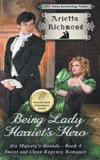 Being Lady Harriet's Hero: Sweet and Clean Regency Romance (His Majesty's Hounds") 〈4〉