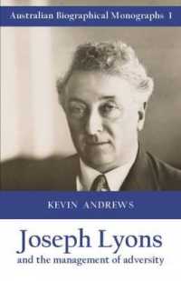 Joseph Lyons and the Management of Adversity : Australian Biographical Monographs 1
