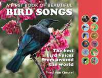 A First Book of Beautiful Bird Songs : The best bird voices from around the world （Board Book）