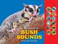 A FIRST BOOK OF BUSH SOUNDS : Board book with sound bar （Board Book）