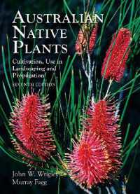 Australian Native Plants - 7th edition : Cultivation, Use in Landscaping and Propagation （7TH）