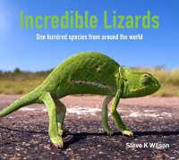 Incredible Lizards : One hundred species from around the world