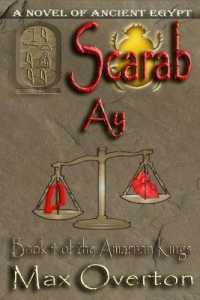 The Amarnan Kings, Book 4 : Scarab - Ay
