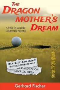 The Dragon Mother's Dream : A Year in La Jolla - California Journal