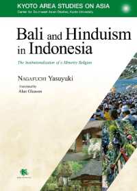 Bali and Hinduism in Indonesia : The Institutionalization of a Minority Religion (Kyoto Area Studies on Asia)