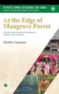 At the Edge of Mangrove Forest : The Suku Asli and the Quest for Indigeneity, Ethnicity, and Development (Kyoto Area Studies on Asia)