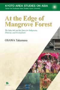 At the Edge of Mangrove Forest : The Suku Asli and the Quest for Indigeneity, Ethnicity, and Development (Kyoto Area Studies on Asia)