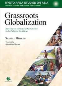 Grassroots Globalization : Reforestation and Cultural Revitalization in the Philippine Cordilleras (Kyoto Area Studies on Asia)