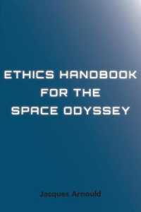 Ethics Handbook for the Space Odyssey