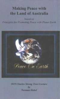 Making Peace with the Land of Australian : Based on Principles for Promoting Peace with Planet Earth