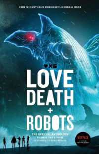 Love, Death + Robots the Official Anthology : Vol 2+3 (Love, Death + Robots) -- Paperback / softback