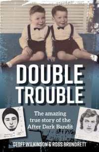 Double Trouble : The after Dark Bandits