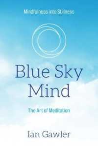 Blue Sky Mind : The Art of Meditation