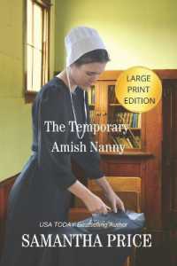 The Temporary Amish Nanny LARGE PRINT (Amish Misfits)
