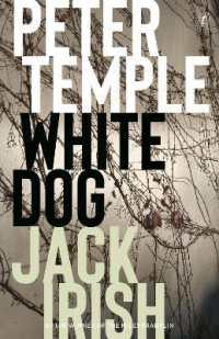 White Dog: Jack Irish, Book Four （4TH）