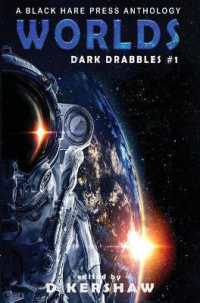 Worlds: A Science Fiction Microfiction Anthology: A Black Hare Press Anthology (Dark Drabbles") 〈1〉