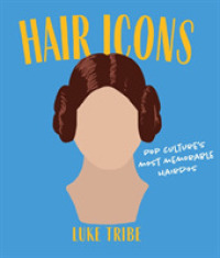 Hair Icons : Pop culture's most memorable hairdos -- Hardback