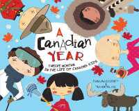 A Canadian Year : Twelve Months in the Life of Canada's Kids (A Kids' Year) （3RD）