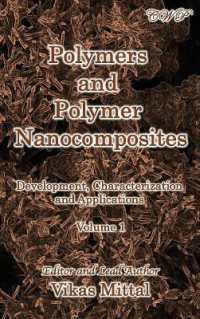 Polymers and Polymer Nanocomposites : Development, Characterization and Applications (Volume 1) (Polymer Science)