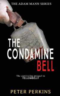 The Condamine Bell : The Adam Mann Series, Book 2 (Adam Mann)
