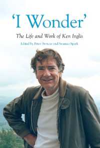 'I Wonder' : The Life and Work of Ken Inglis