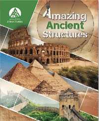 Amazing Ancient Structures (Amazing Structures)