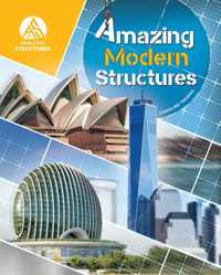 Amazing Modern Structures (Amazing Structures)