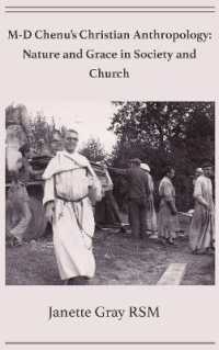 M-D Chenu's Christian Anthropology : Nature and Grace in Society and Church