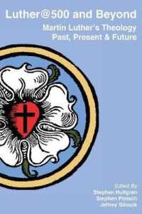 Luther@500 and Beyond : Martin Luther's Theology Past Present and Future